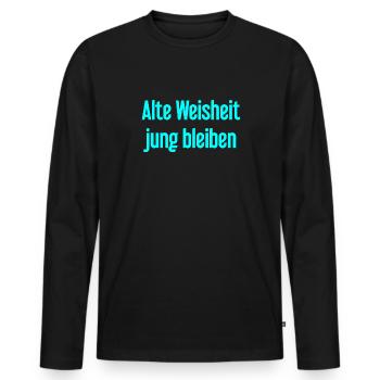 Alte Weisheit, jung bleiben – Lebensfroher Spruch - Männer Premium Bio Langarmshirt - Schwarz - Vorne - Nico (187cm)