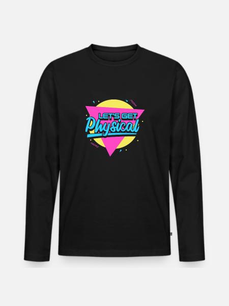 Lets Get Physical - Men's Premium Organic Long Sleeve Shirt - black