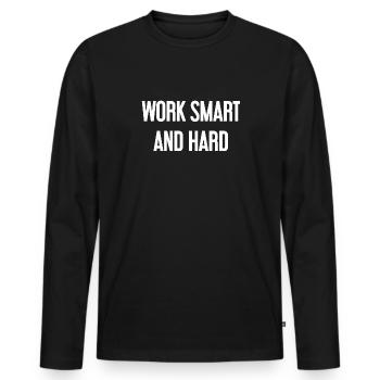 Work Smart and Hard – Success motto for doers - Men's Premium Organic Long Sleeve Shirt - black - Front - Nico (187cm)