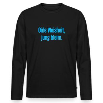Oide Weisheit, jung bleim – dicton bavarois - T-shirt manches longues Premium bio Homme - noir - Devant - Nico (187cm)