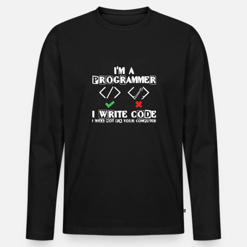 I'm a Programmer i write code Lover Coding Men's Premium Organic Long Sleeve Shirt