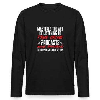 Wahre Verbrechen Podcaster True Crime Podcast - Männer Premium Bio Langarmshirt - Schwarz - Vorne - Nico (187cm)