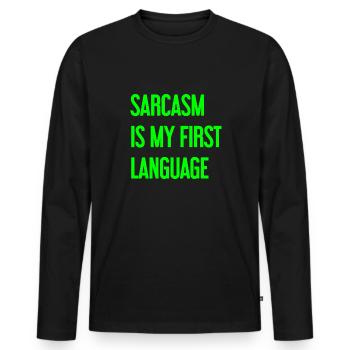 Sarcasm Pro - Men's Premium Organic Long Sleeve Shirt - black - Front - Nico (187cm)