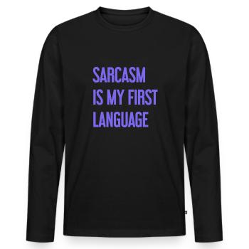 Sarcasm Pro - Men's Premium Organic Long Sleeve Shirt - black - Front - Nico (187cm)