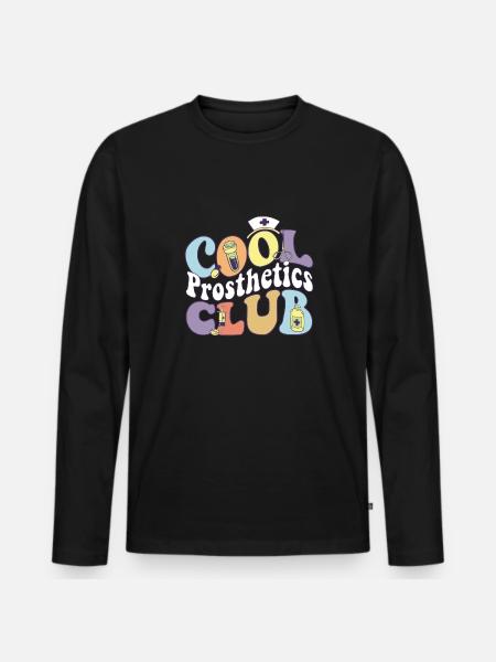 Cool Prosthetics Club Prosthetist Practitioner - Men's Premium Organic Long Sleeve Shirt - black