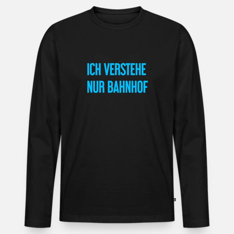 Ich verstehe nur Bahnhof - Männer Premium Bio Langarmshirt - Schwarz