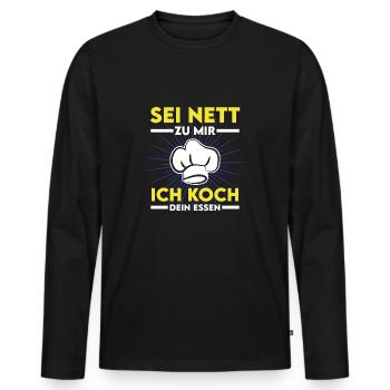 Koch kochen braten Küche Spruch Sei Nett - Männer Premium Bio Langarmshirt - Schwarz - Vorne - Nico (187cm)