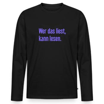 If you read this, you can read. - Men's Premium Organic Long Sleeve Shirt - black - Front - Nico (187cm)