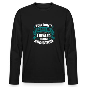 Tu ne me fais pas peur, j’ai guéri de la dépendance - T-shirt manches longues Premium bio Homme - noir - Devant - Nico (187cm)
