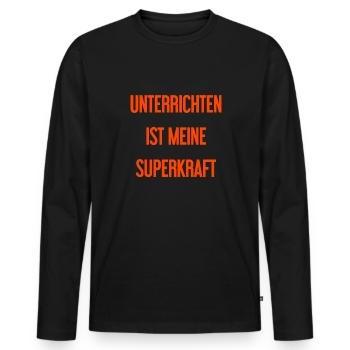 Unterrichten - Meine Superkraft! - Männer Premium Bio Langarmshirt - Schwarz - Vorne - Nico (187cm)