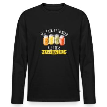 Canning, canning, canning, preserving food - Men's Premium Organic Long Sleeve Shirt - black - Front - Nico (187cm)