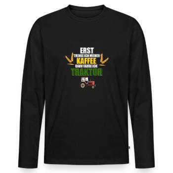 Traktor Fahrer Outfit Kaffee Spruch - Männer Premium Bio Langarmshirt - Schwarz - Vorne - Nico (187cm)
