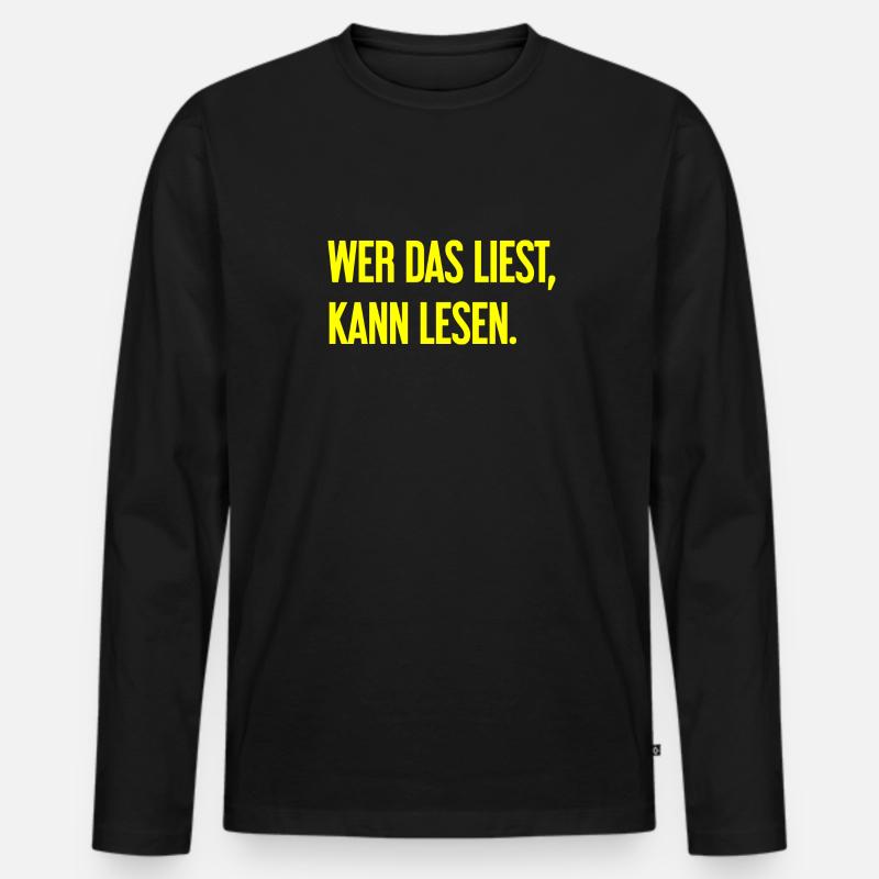 Wer das liest, kann lesen. - Männer Premium Bio Langarmshirt - Schwarz