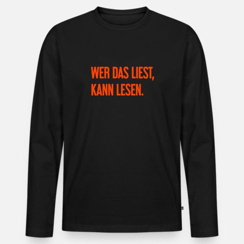 Wer das liest, kann lesen. - Männer Premium Bio Langarmshirt - Schwarz