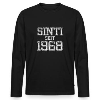 seit 1968 Sinti und stolz darauf - Männer Premium Bio Langarmshirt - Schwarz - Vorne - Nico (187cm)