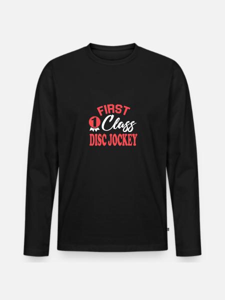 First-class disc jockey - Men's Premium Organic Long Sleeve Shirt - black