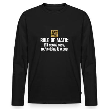 Math tshirt funny mens mathlete rule of math - Men's Premium Organic Long Sleeve Shirt - black - Front - Nico (187cm)