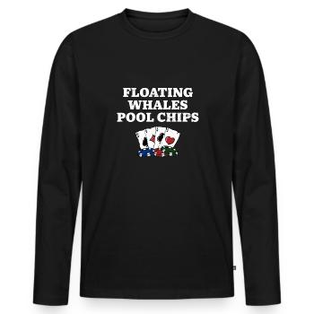 Floating Whales Pool Chips Funny Poker Humor - Männer Premium Bio Langarmshirt - Schwarz - Vorne - Nico (187cm)