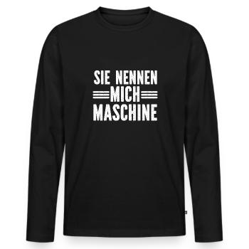 Sie nennen mich Maschine - Männer Premium Bio Langarmshirt - Schwarz - Vorne - Nico (187cm)