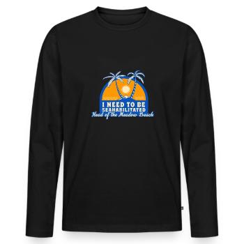I Need To Be Seahabilitated Head of the Meadow - Men's Premium Organic Long Sleeve Shirt - black - Front - Nico (187cm)