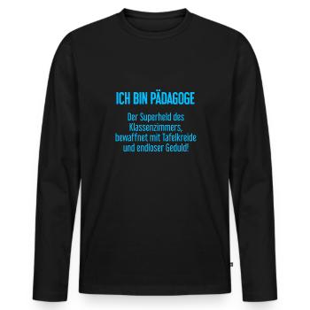 Pädagoge - Der Superheld des Klassenzimmers! - Männer Premium Bio Langarmshirt - Schwarz - Vorne - Nico (187cm)