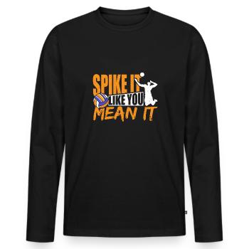 Volleyball Player Middle Spiker Spike Like You Mea - Männer Premium Bio Langarmshirt - Schwarz - Vorne - Nico (187cm)