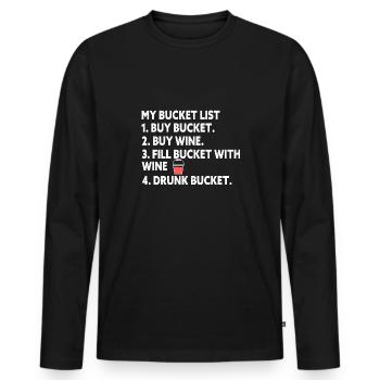 Bucket List Buy Bucket Buy Wine Fill Bucket With - Men's Premium Organic Long Sleeve Shirt - black - Front - Nico (187cm)