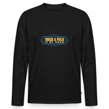 Track And Field Athletes Is My Drug - Men's Premium Organic Long Sleeve Shirt - black - Front - Nico (187cm)
