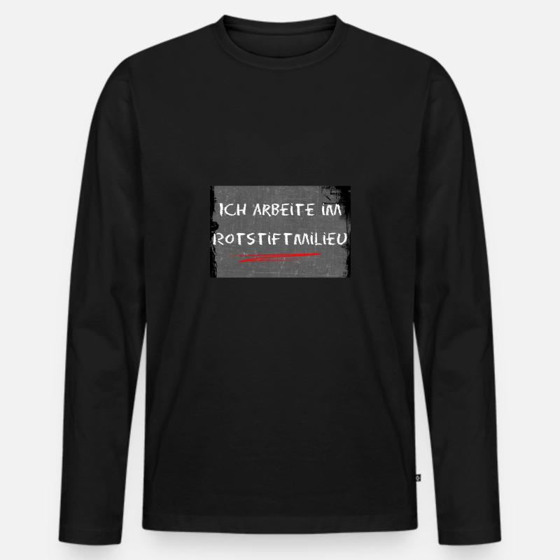 Rotstiftmilieu Lehrer Lehrerin Referendar Spruch - Männer Premium Bio Langarmshirt - Schwarz
