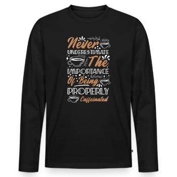 Never Underestimate Coffee - Men's Premium Organic Long Sleeve Shirt - black - Front - Nico (187cm)