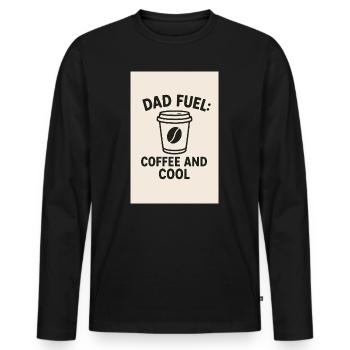 Dad Fuel: Kaffee und Cool - Männer Premium Bio Langarmshirt - Schwarz - Vorne - Nico (187cm)