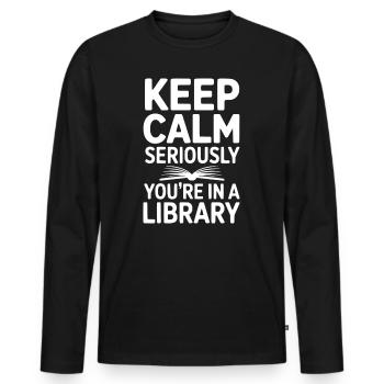 Ruhe bewahren, ganz ernsthaft, Sie sind in einer Bibliothek - Männer Premium Bio Langarmshirt - Schwarz - Vorne - Nico (187cm)