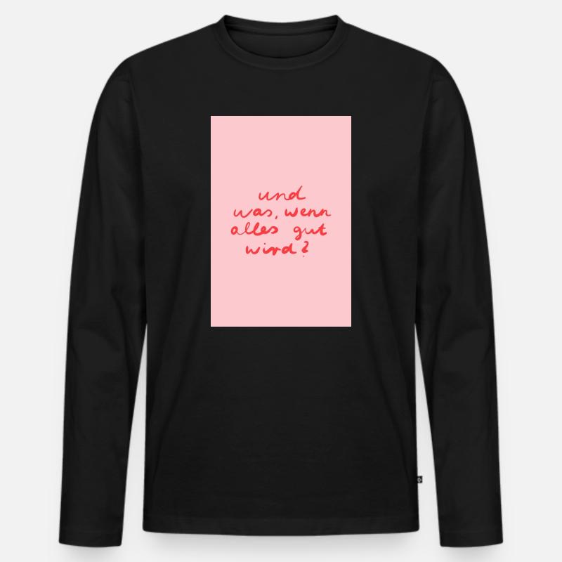 Alles wird gut - rosa rot - Männer Premium Bio Langarmshirt - Schwarz