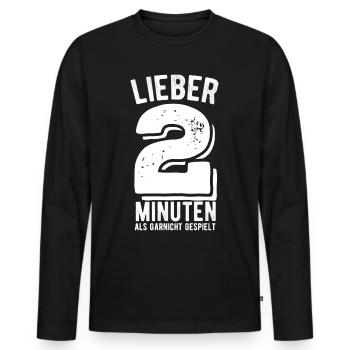 Liber 2 Minuten als gar nicht gespielt - Handball - Männer Premium Bio Langarmshirt - Schwarz - Vorne - Nico (187cm)