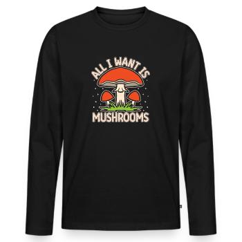 Mushroom Foraging Hunter I Want Is Mushrooms Morel - Männer Premium Bio Langarmshirt - Schwarz - Vorne - Nico (187cm)