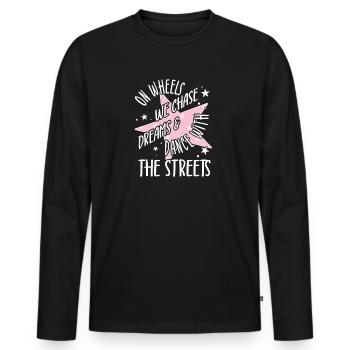 Roller Skating Skate On Wheels We Chase Gifts - Männer Premium Bio Langarmshirt - Schwarz - Vorne - Nico (187cm)