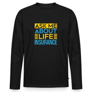 Insurance Agent Ask Me About Funny Insurance - Männer Premium Bio Langarmshirt - Schwarz - Vorne - Nico (187cm)