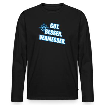 Gut Besser Vermesser Vermessungsingenieur Spruch - Männer Premium Bio Langarmshirt - Schwarz - Vorne - Nico (187cm)