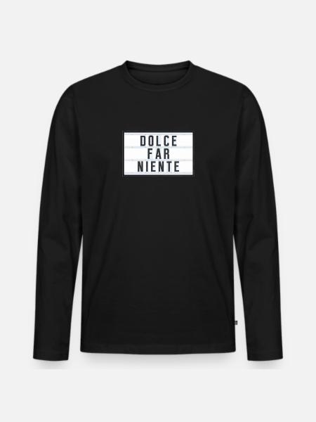 DOLCE FAR NIENTE - Männer Premium Bio Langarmshirt - Schwarz