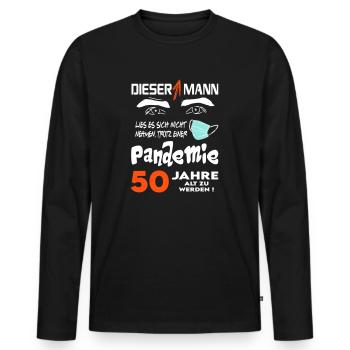 Geburtstag Mann Pandemie Lockdown Corona 50 - Männer Premium Bio Langarmshirt - Schwarz - Vorne - Nico (187cm)