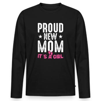 Stolze neue Mutter Es ist ein Mädchen Baby Geschlecht Enthüllung - Männer Premium Bio Langarmshirt - Schwarz - Vorne - Nico (187cm)