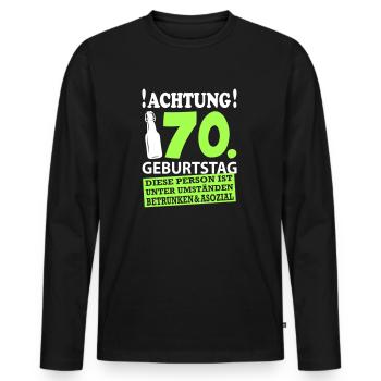 70 Geburtstag Besoffen Alkohol Jahre - Männer Premium Bio Langarmshirt - Schwarz - Vorne - Nico (187cm)