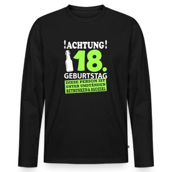 18 Geburtstag Besoffen Alkohol Jahre - Männer Premium Bio Langarmshirt - Schwarz - Vorne - Nico (187cm)