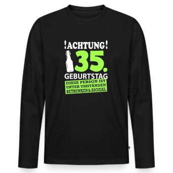 35 Geburtstag Besoffen Alkohol Jahre - Männer Premium Bio Langarmshirt - Schwarz - Vorne - Nico (187cm)