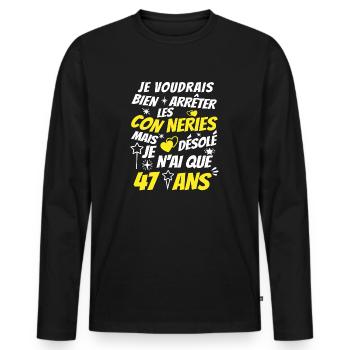 connerie 47 ans / cadeau anniversaire 47 ans - T-shirt manches longues Premium bio Homme - noir - Devant - Nico (187cm)
