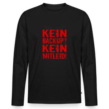 Kein Backup? Kein Mitleid! - Männer Premium Bio Langarmshirt - Schwarz - Vorne - Nico (187cm)