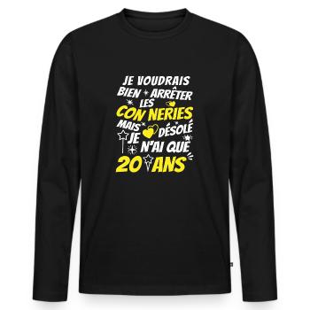 conneries 20 ans / humour anniversaire 20 ans - T-shirt manches longues Premium bio Homme - noir - Devant - Nico (187cm)