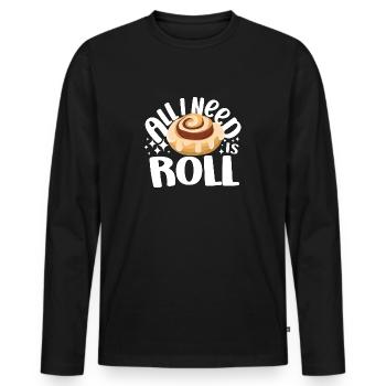 Pastry Lover All I Need Is C-Roll Cute Baking Gift - Männer Premium Bio Langarmshirt - Schwarz - Vorne - Nico (187cm)
