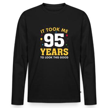 It Took Me 95 Years To Look This Good - Men's Premium Organic Long Sleeve Shirt - black - Front - Nico (187cm)
