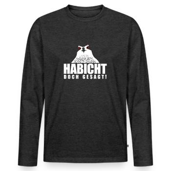 Habicht doch gesagt! - Männer Premium Bio Langarmshirt - Anthrazit meliert - Vorne - Nico (187cm)